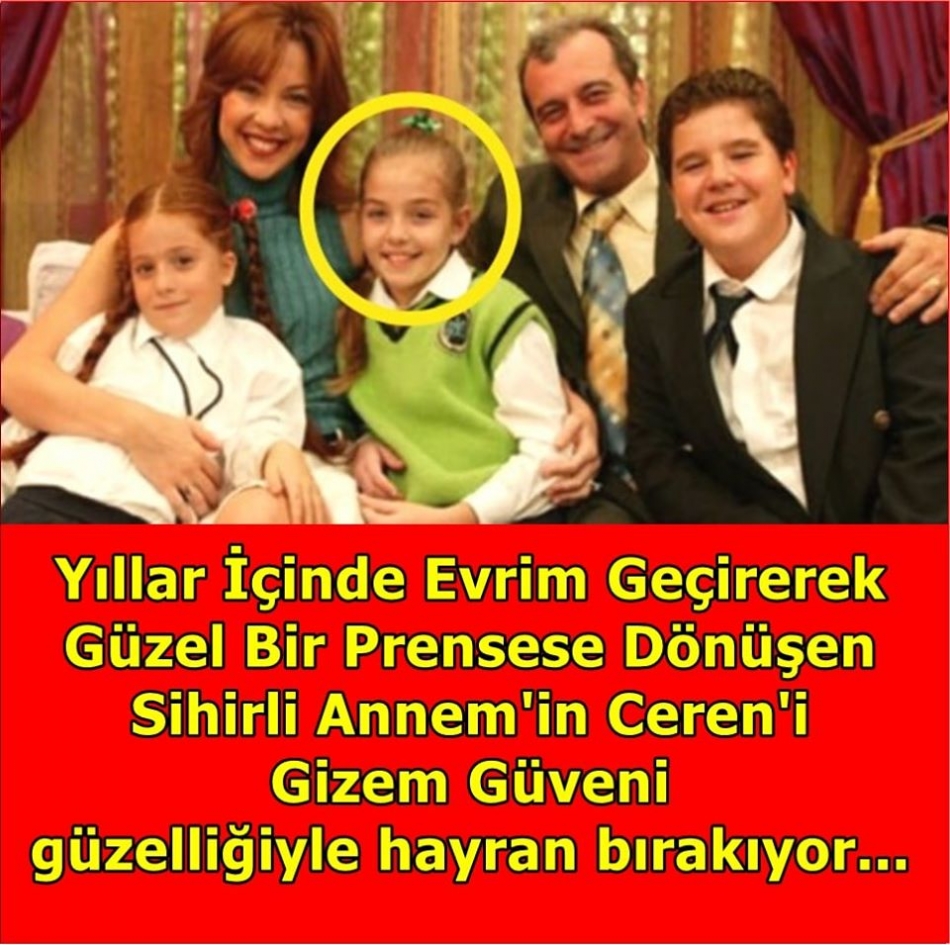 Yıllar İçinde Evrim Geçirerek, Güzel Bir Prensese Dönüşen Sihirli Annem