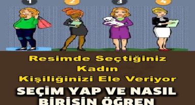 Resimde seçtiğiniz kadın kişiliğinizi ele veriyor
