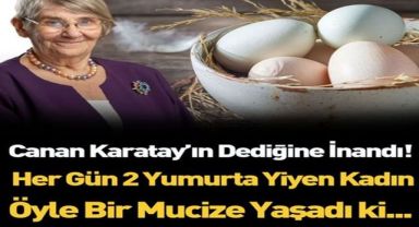 Her gün iki yumurta yiyen adam mucize yaşadı.