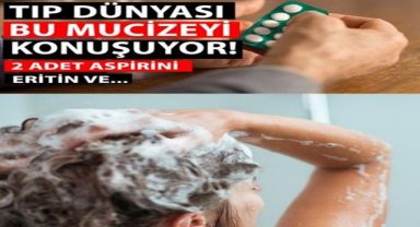 2 Adet as’pirini eritin ve
