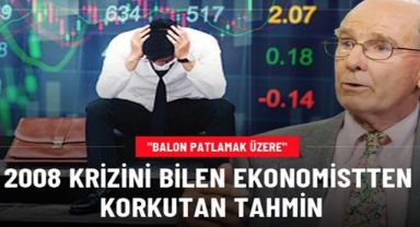 Ünlü ekonomist korkuttu! 