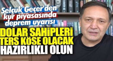 “Dolar sahipleri ters köşe olacak hazırlıklı olun”