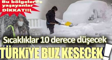 Türkiye Buz Tutacak!  Meteororloji Uyardı.
