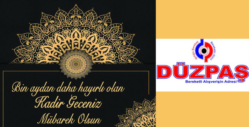 DÜZPAŞ Kadir Gecesini kutlar