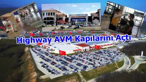 Highway AVM Kapılarını Açtı