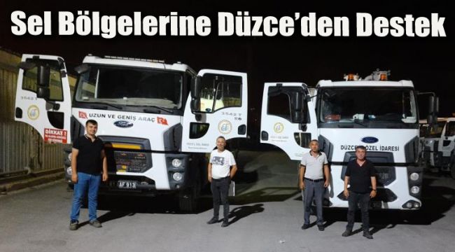 Sel bölgelerine Düzce’den destek