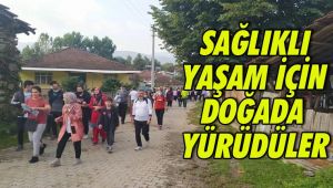 Sağlıklı Yaşam İçin Doğada Yürüdüler