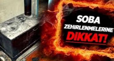 Soba yakmayın uyarısı